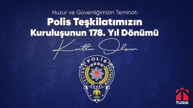 Türk Polis Teşkilatının Kuruluşunu 178. Yıldönümü Kutlu Olsun.