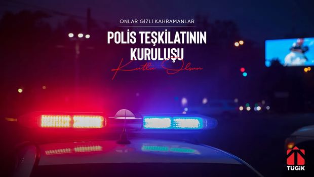 Türk Polis Teşkilatımızın 179. Yıldönümü Kutlu Olsun!