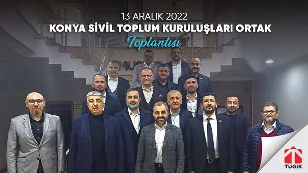Konya Sivil Toplum Kuruluşları Ortak Toplantısı - 13 Aralık 2022